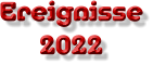 Ereignisse 2022