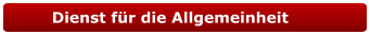Dienst für die Allgemeinheit