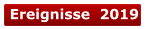 Ereignisse  2019