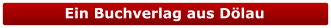 Ein Buchverlag aus Dölau