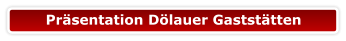 Präsentation Dölauer Gaststätten
