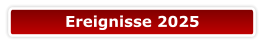 Ereignisse 2025