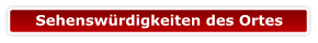 Sehenswürdigkeiten des Ortes