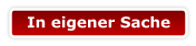 In eigener Sache