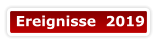 Ereignisse  2019