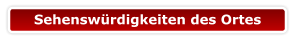 Sehenswürdigkeiten des Ortes