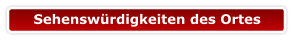 Sehenswürdigkeiten des Ortes