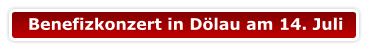 Benefizkonzert in Dölau am 14. Juli