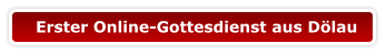 Erster Online-Gottesdienst aus Dölau
