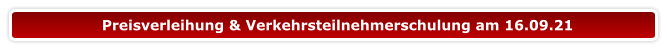 Preisverleihung & Verkehrsteilnehmerschulung am 16.09.21