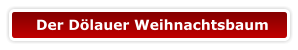 Der Dölauer Weihnachtsbaum