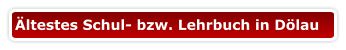 Ältestes Schul- bzw. Lehrbuch in Dölau