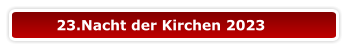 23.Nacht der Kirchen 2023