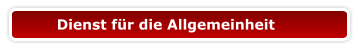 Dienst für die Allgemeinheit
