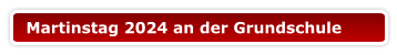 Martinstag 2024 an der Grundschule